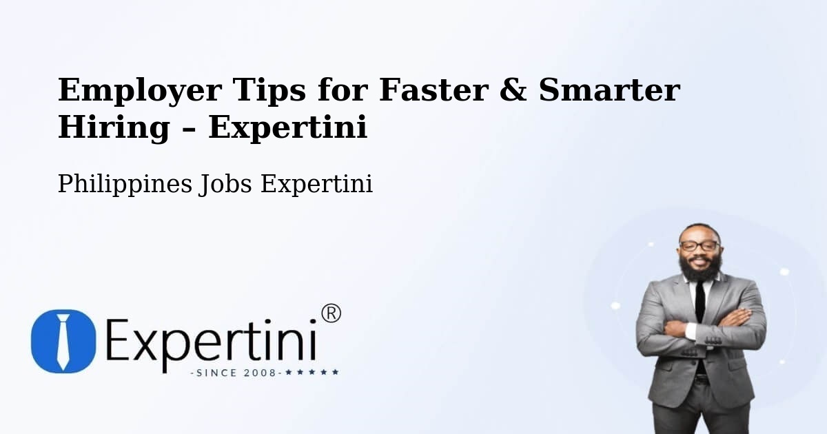 Employer Tips for Hiring & Recruitment – Philippines - Philippines Jobs Expertini