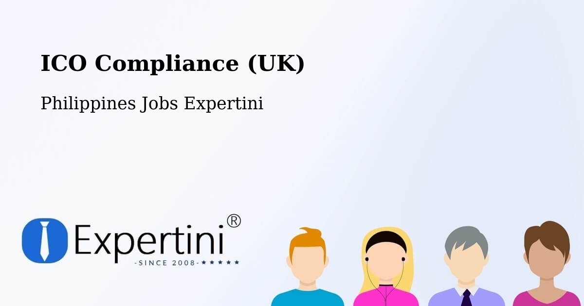 ICO Compliance (UK) - Philippines Jobs Expertini