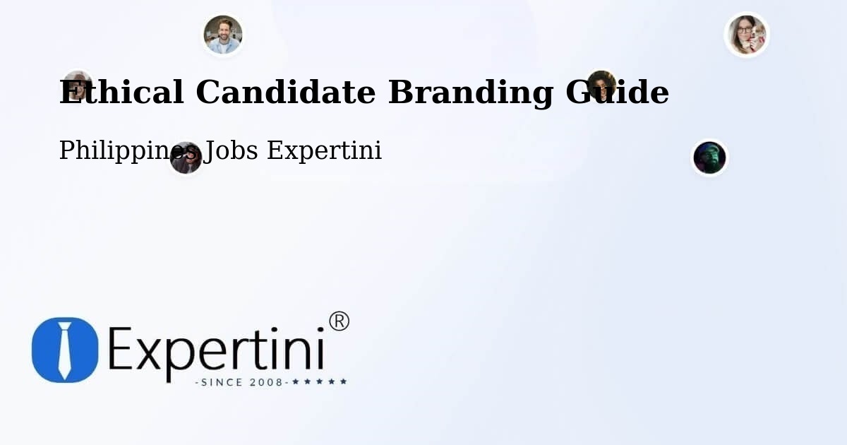 Ethical Candidate Branding Guide - Philippines Jobs Expertini