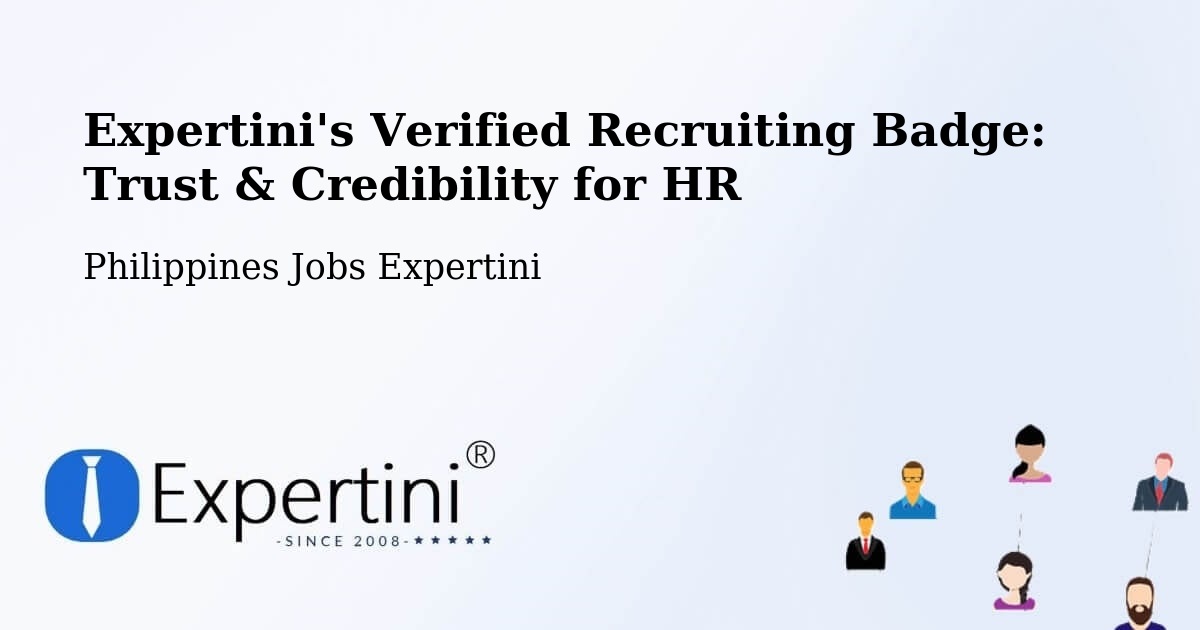 Expertini's Verified Recruiting Badge: Trust & Credibility for HR - Philippines Jobs Expertini