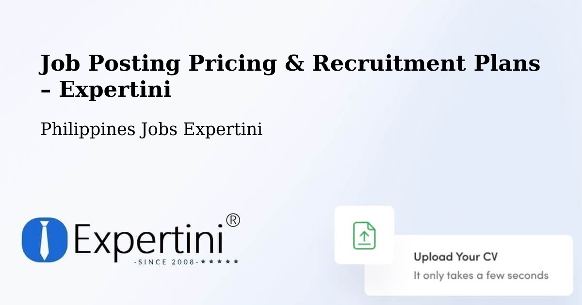 Job Posting Pricing & Recruitment Plans – Philippines - Philippines Jobs Expertini
