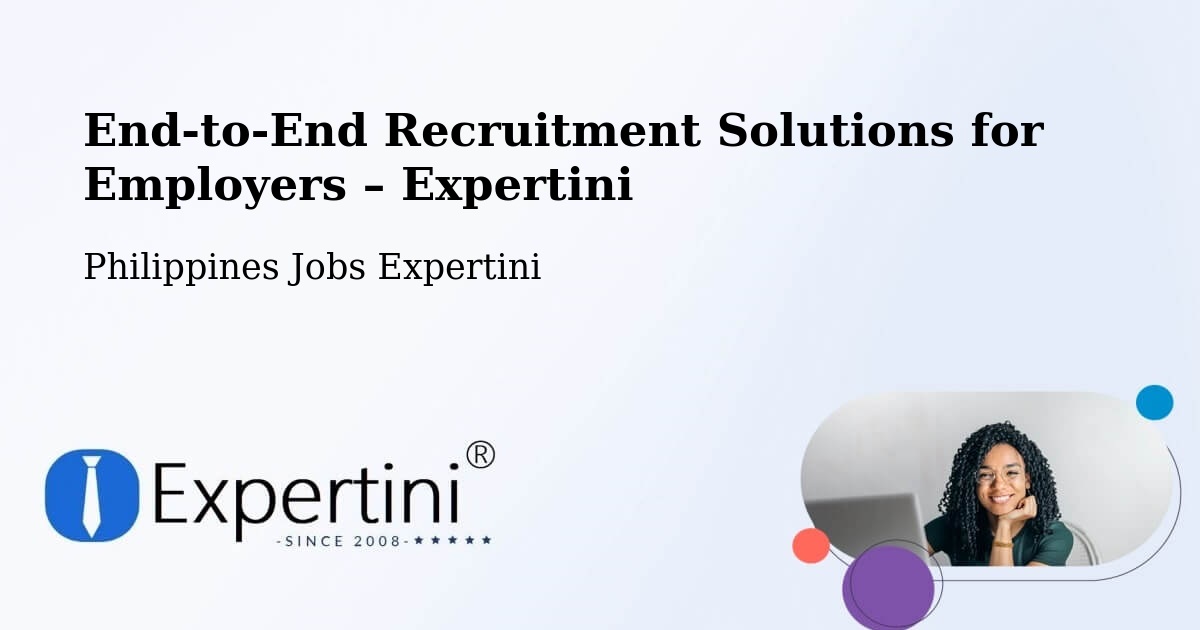 Recruitment Solutions for Employers – Philippines - Philippines Jobs Expertini